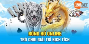 Rồng hổ 188bet